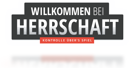 Willkommen bei Herrschaft!